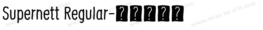Supernett Regular字体转换